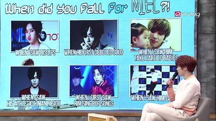When did you fall for NIEL? 언제 니엘에게 푹 빠지나요?