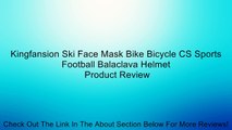 Kingfansion Ski Face Mask Bike Bicycle CS Sports Football Balaclava Helmet Review