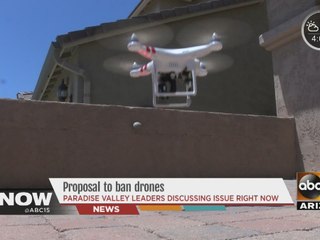 Paradise Valley city leaders meet to discuss banning drones