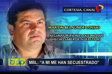 Martín Belaunde Lossio: "Me secuestraron, pero logré escapar y ahora estoy herido"