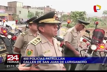 Unos 400 policías vigilarán permanentemente calles y colegios de SJL