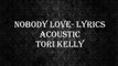 Nobody Love Lyrics - Tori Kelly