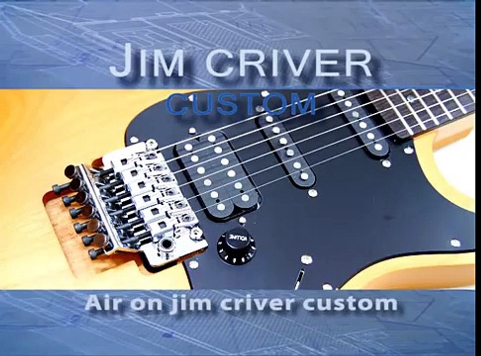 Air on Jim Criver Custom Guitar-Electric Rock Guitar Solo