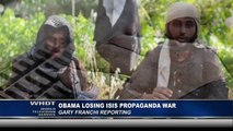 Obama Losing ISIS Propaganda War