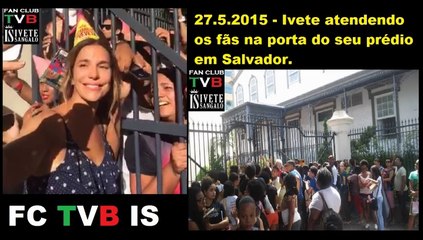 27.5.2015 - Ivete com os fãs no portão do seu prédio #parabensveveta