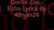 Gorilla Zoe   Echo lyrics