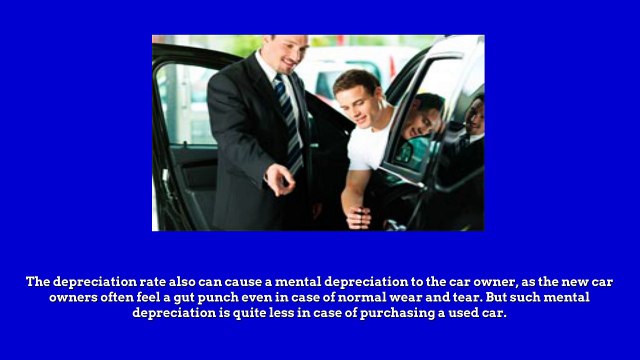 Used Cars Reasons To Prefer Buying One