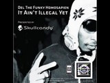 Del Tha Funkee Homosapien - Don't stop rappin