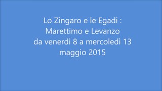 Le Egadi: Marettimo e Levanzo maggio 2015 accompagna Renato