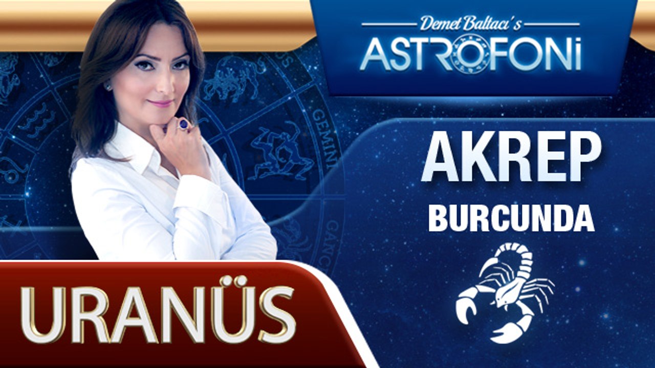 Uranüs Akrep Burcunda