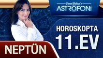 Neptün Horoskopta 11. Ev
