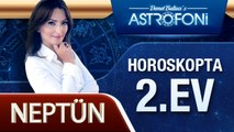 Neptün Horoskopta 2. Ev