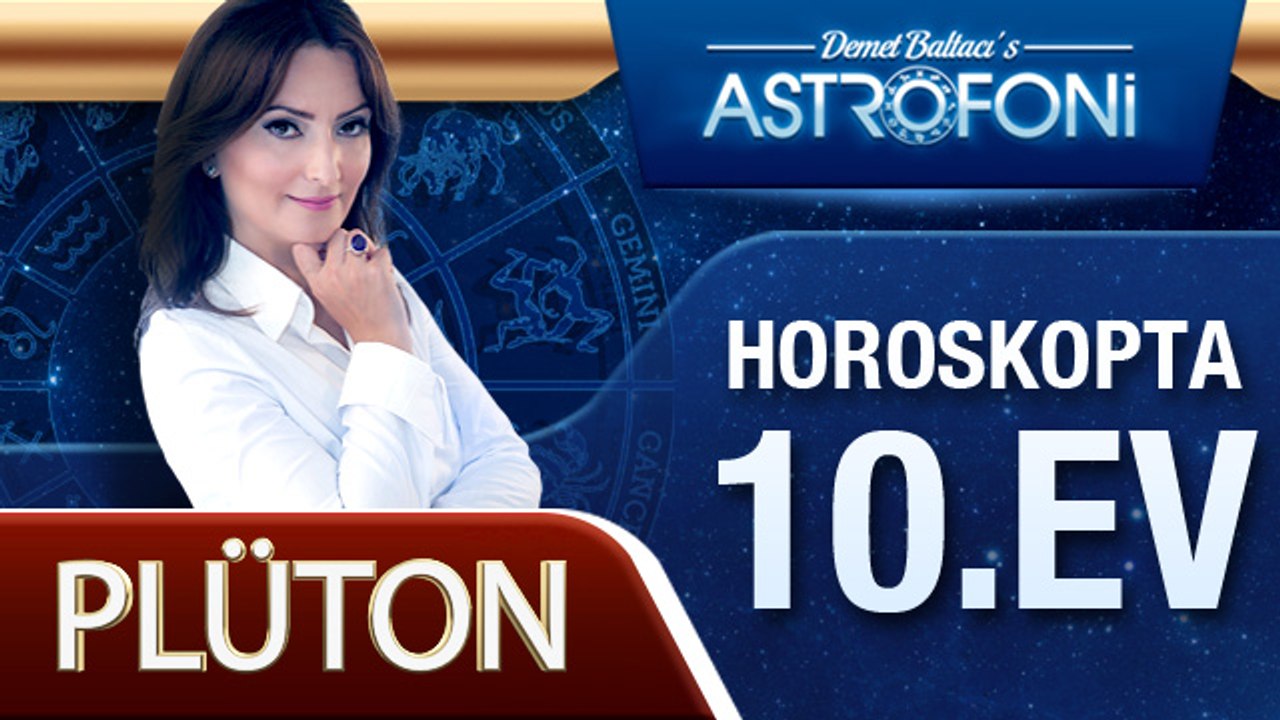 Plüton Horoskopta 10. Ev
