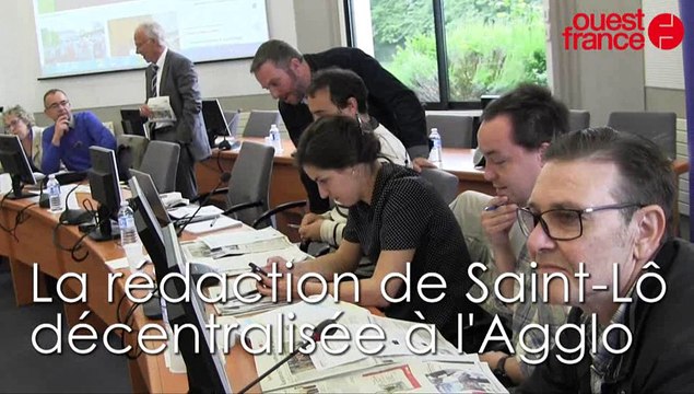 La rédaction décentralisée à Saint-Lô Agglo