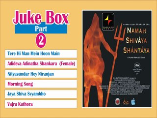NAMAH SHIVÁYA SHÁNTÁYA 2 Jukebox