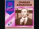 Charles Aznavour -Il Faut Savoir - 20 Supersucessos - Track 07