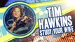 Study Your Wife - Tim Hawkins