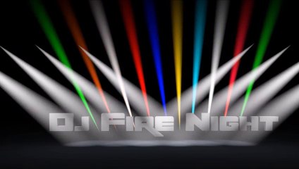 Mashup Dj Fire Night 2