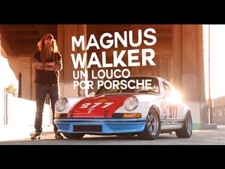 Magnus Walker, um louco por Porsche - WebMotors