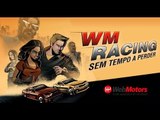 WebMotors Racing - Sem tempo a perder [TRAILER]