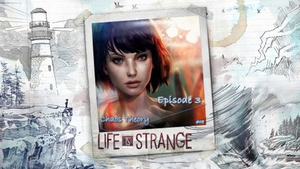 Life Is Strange (08-18) "Episode 3 Chaos Theory (02/03)"
