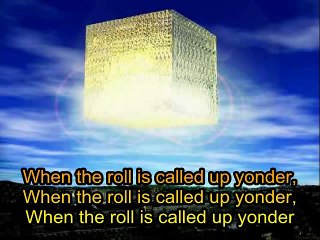When the roll is called up yonder