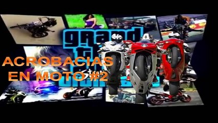 HACIENDO ACRBACIAS EN MOTO#2-GTA SAN ANDREAS