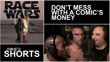 Race Wars - Don't Mess With a Comic's Money