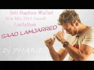 Inti Baghya Wa7ad Mix Lm3allem SoooN Dj 7HABIBI