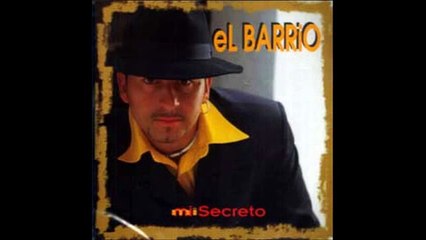 El Barrio - En la Calle del Amor (Mi secreto)