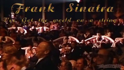 Frank Sinatra - I've Got the world on a string