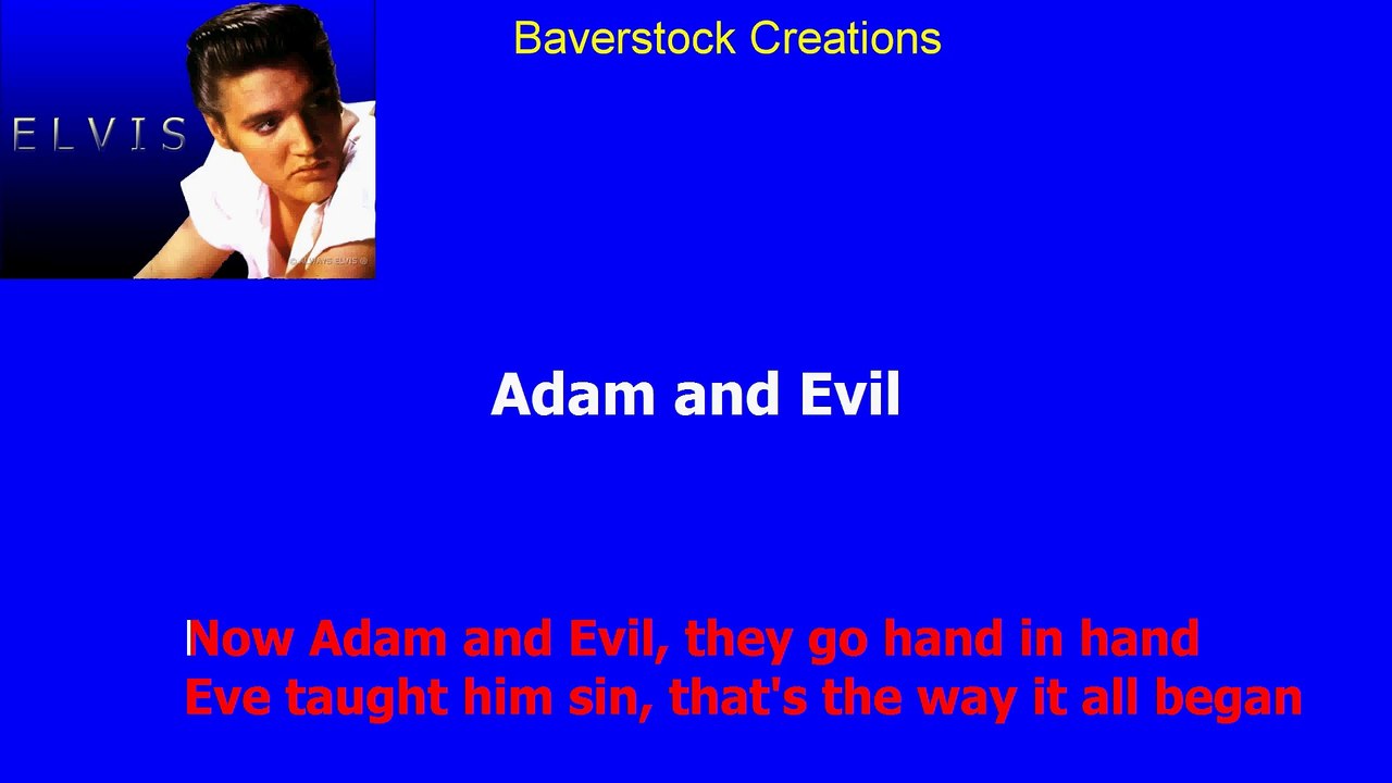 Adam And Evil - Elvis Presley