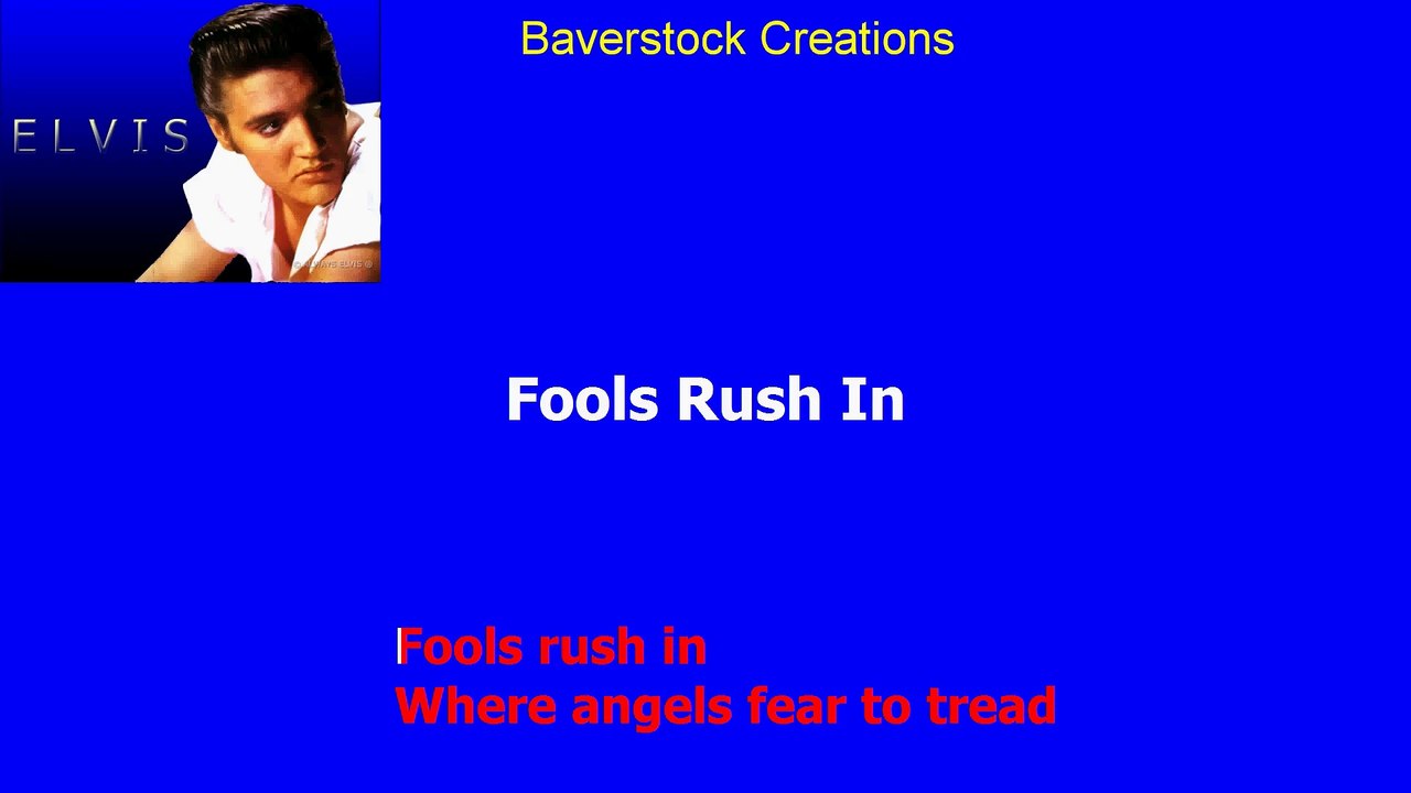 Fools Rush In - Elvis Presley