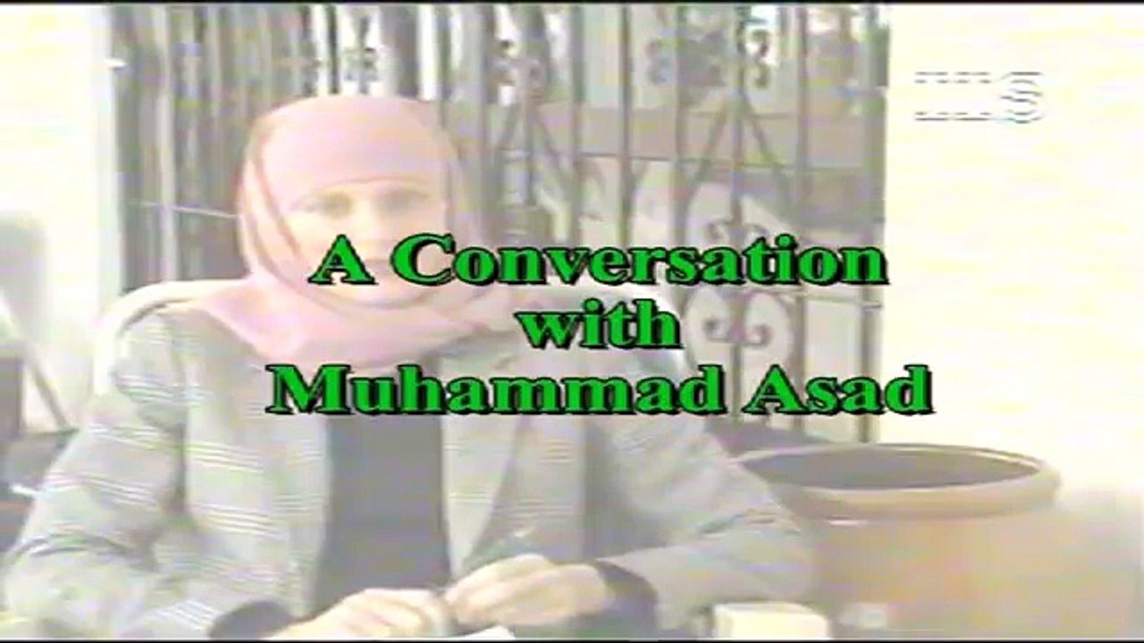 A Conversation with Muhammad Asad (Leopold Weiss)