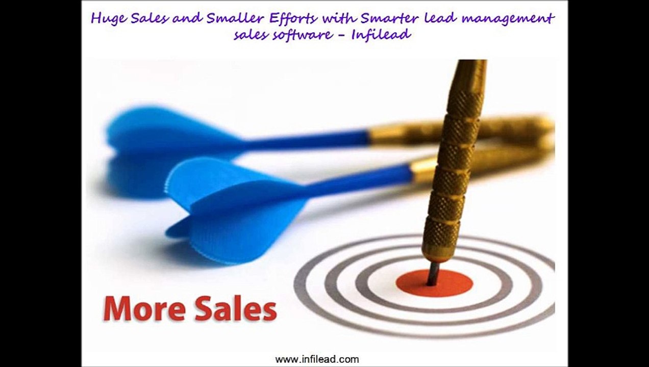 Huge Sales and Smaller Efforts with Smarter lead management sales software - Infilead