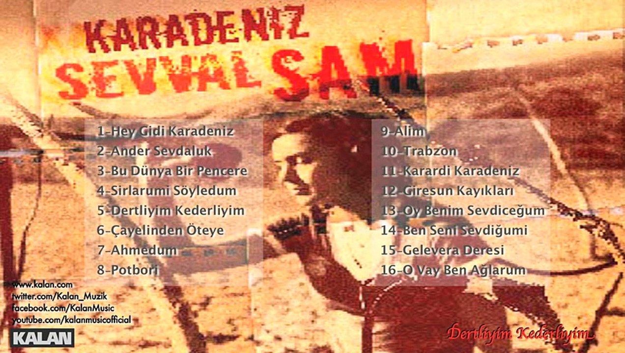 Şevval Sam - Dertliyim Kederliyim