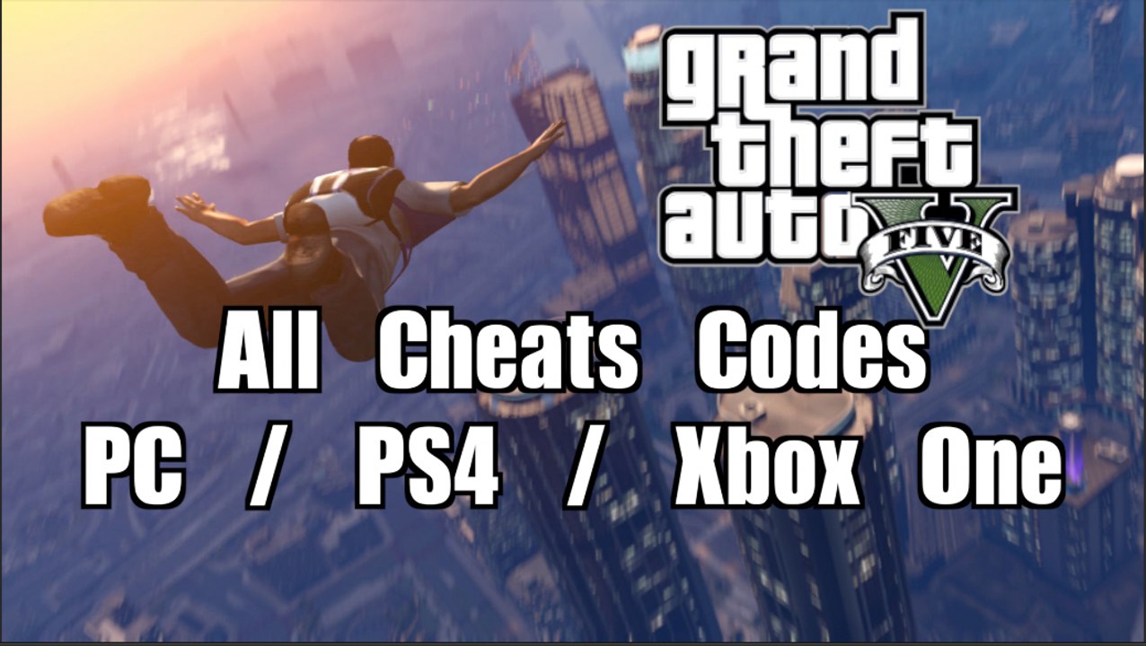 GTA V Tous les Codes de Triches (PC / PS4 / XBOX One) Vidéo Dailymotion
