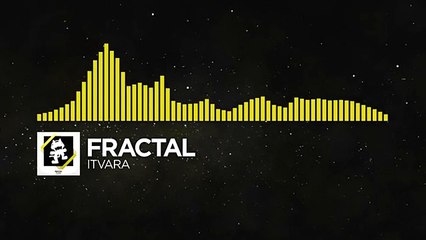 [Electro] Fractal - Itvara [Monstercat FREE Release]