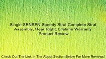 Single SENSEN Speedy Strut Complete Strut Assembly, Rear Right, Lifetime Warranty Review