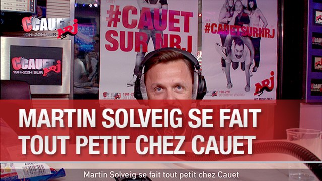 Martin Solveig se fait tout petit chez Cauet - C'Cauet sur NRJ
