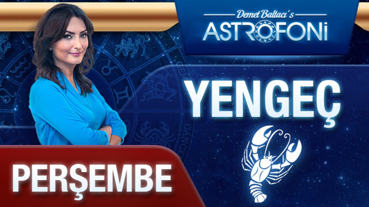 YENGEÇ burcu günlük yorumu, bugün (23 Nisan 2015)