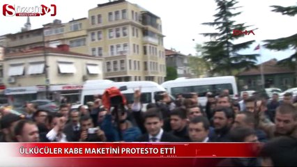 Ülkücüler, Kâbe maketini protesto etti