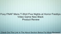 Foxy FNAF Mens T-Shirt Five Nights at Horror Freddys Video Game New Black Review