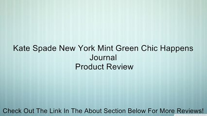Kate Spade New York Mint Green Chic Happens Journal Review