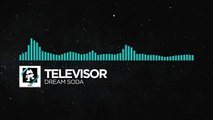 [Nu Disco] - Televisor - Dream Soda [Monstercat Release]