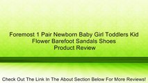 Foremost 1 Pair Newborn Baby Girl Toddlers Kid Flower Barefoot Sandals Shoes Review