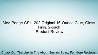 Mod Podge CS11202 Original 16-Ounce Glue, Gloss Finis, 2-pack Review
