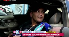EXCLUSIVO: Humberto Chupete Suazo confirma separación - SQP