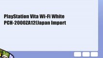 PlayStation Vita Wi-Fi White PCH-2000ZA12(Japan Import