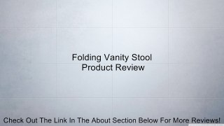 Folding Vanity Stool Review